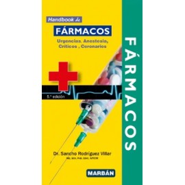 Sancho Rodriguez, Farmacos en Urgencias, Anestesia y Cuidados Criticos. 5a Ed.