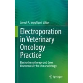 Electroporation in Veterinary Oncology Practice
