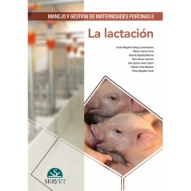 Magallon, Manejo y gestion de maternidades porcinas II. La lactacion