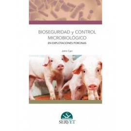 Carr, Bioseguridad y control microbiologico en explotaciones porcinas