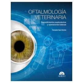 Sanz, Oftalmologia Veterinaria. Procedimientos exploratorios y operaciones fundamentales