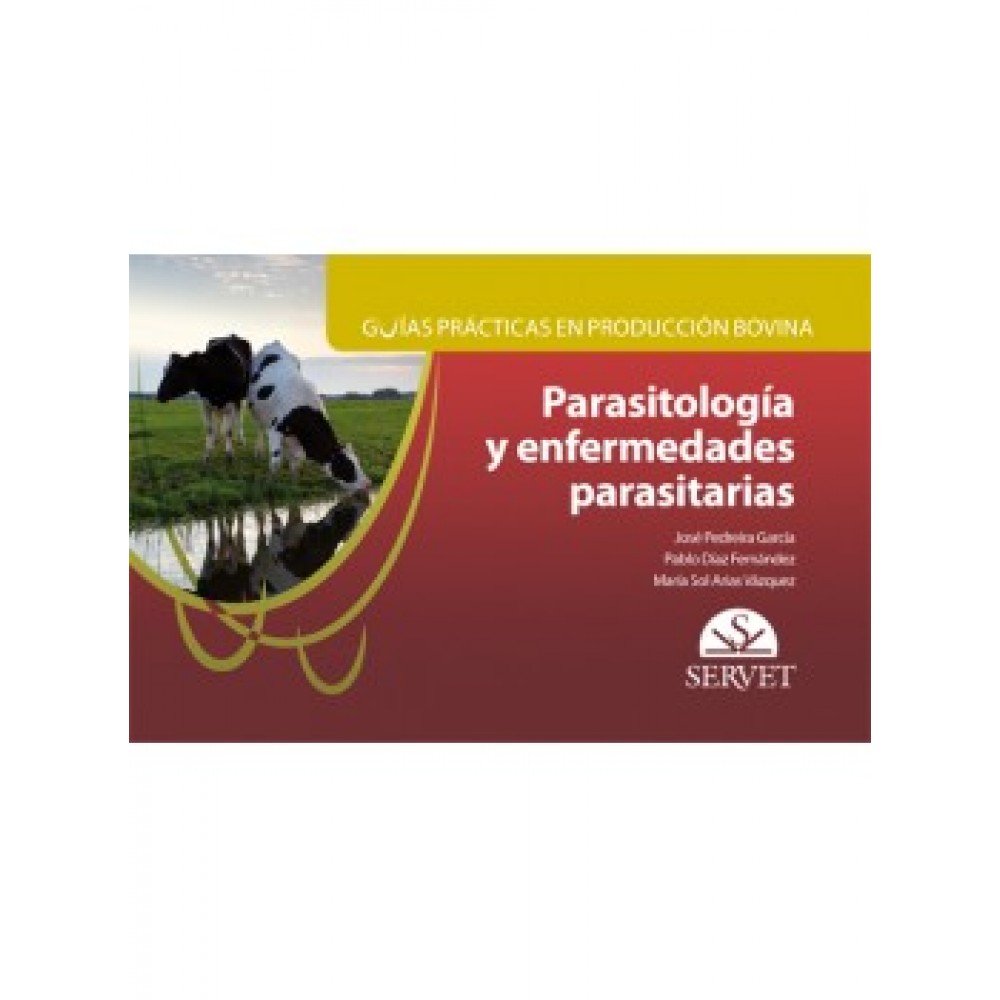 Pedreira, Guias practicas en produccion bovina. Parasitologia y enfermedades parasitarias