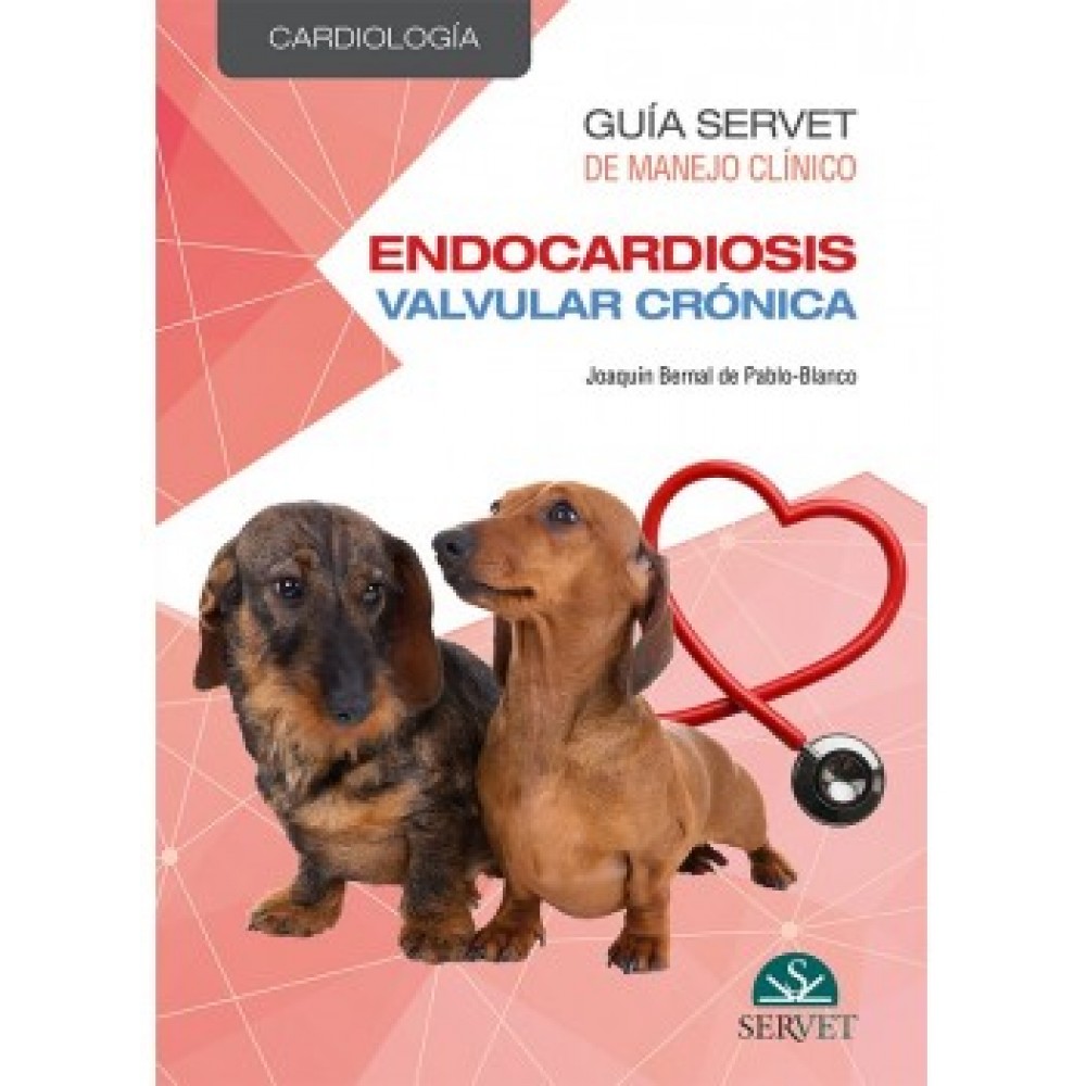 Bernal, Guia Servet de manejo clinico: Cardiologia. Endocardiosis valvular cronica