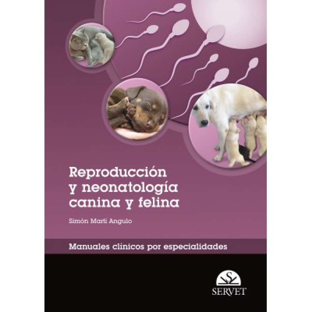 Marti, Reproduccion y neonatologia canina y felina. Manuales clinicos por especialidades