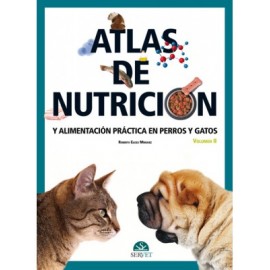 Elices, Atlas de nutricion y alimentacion practica en perros y gatos. Volumen II