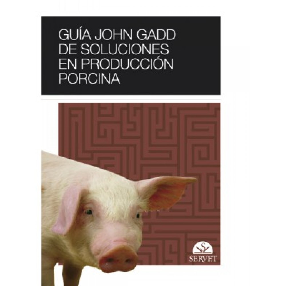 Gadd, Guia John Gadd de soluciones en produccion porcina