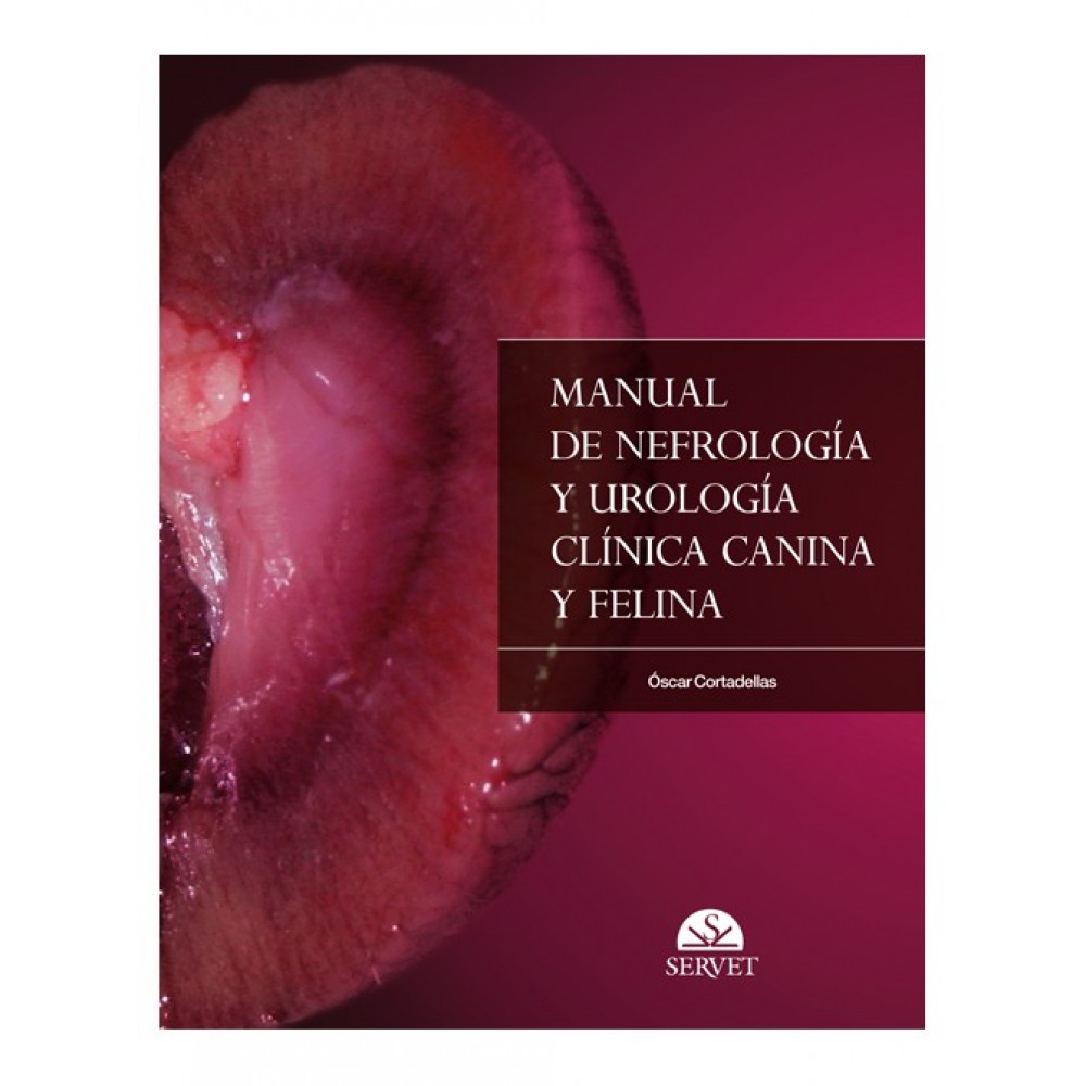 Cortadellas et al., Manual de nefrología y urología clínica canina y felina