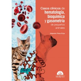 Perez, Casos clinicos de hematologia, bioquimica y gasometria de pequeños animales