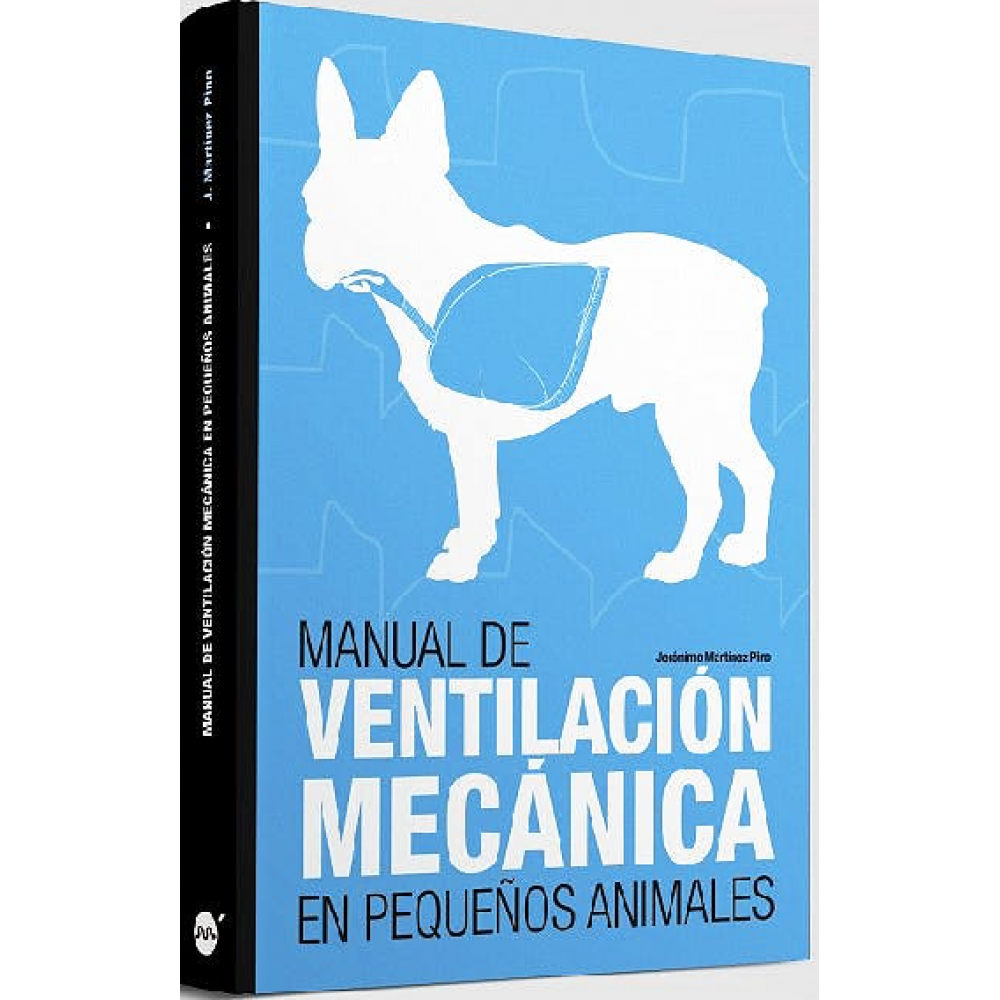 MARTiNEZ Manual de ventilacion mecanica en pequeños animales