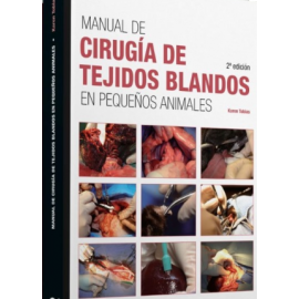 Tobias Manual de cirugía de tejidos blandos en pequeños animales, 2ª ed.